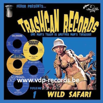V.A. - Trashcan Records Vol 1 : Wild Safari ( Ltd 10" )